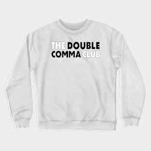 The Double Comma Club - reversed Crewneck Sweatshirt